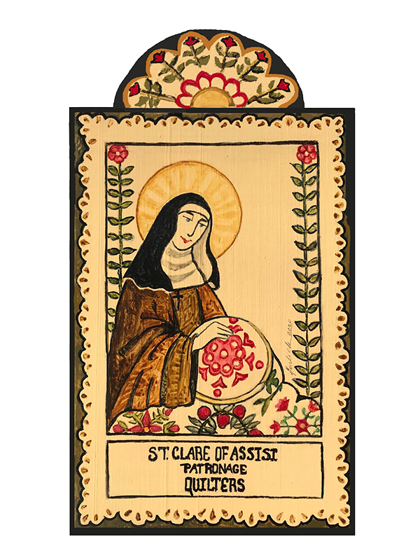 #149 St. Clare of Assisi - Patroness of Quilters and Needle Workers