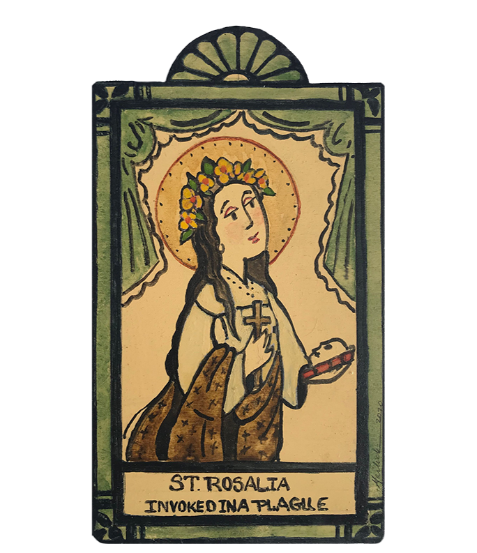 #137 St. Rosalia - Invoked in a Plague